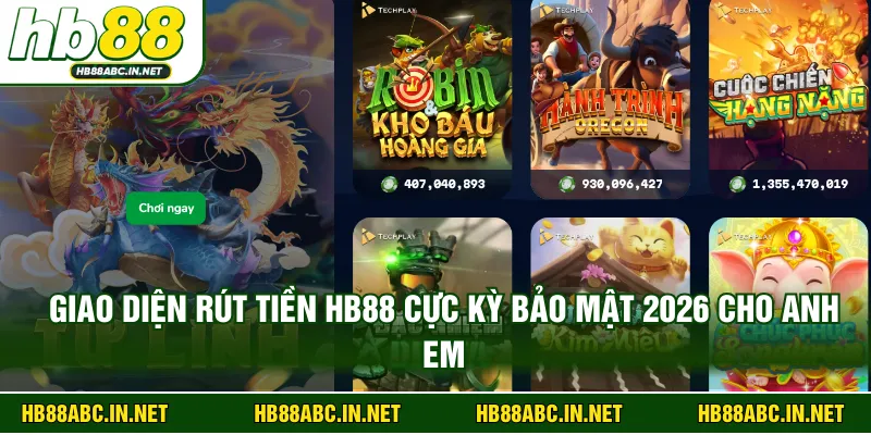 Giao diện rút tiền HB88 cực kỳ bảo mật 2026 cho anh em