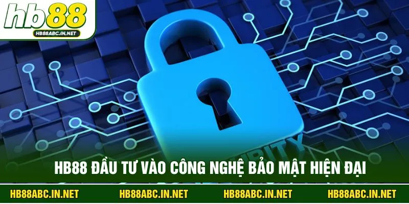 HB88 đầu tư vào công nghệ bảo mật hiện đại