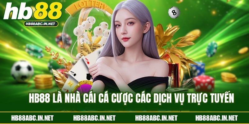 HB88 là nhà cái cá cược các dịch vụ trực tuyến