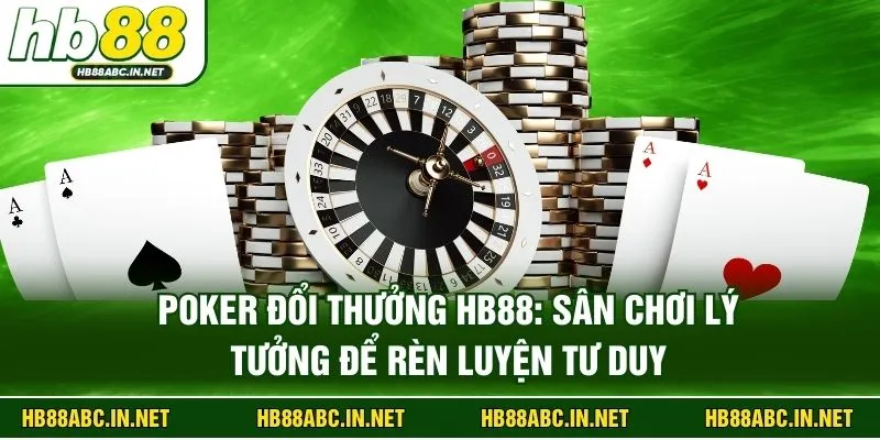 Poker Đổi Thưởng HB88